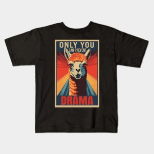 Only You Can Prevent Drama Graphic Kids T-Shirt